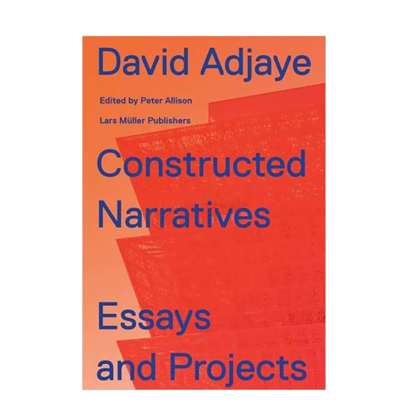 【现货】Constructed Narratives构建叙事建筑师David Adjaye散文项目