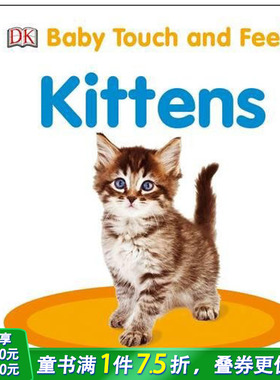 【预售】Baby Touch and Feel Kittens，【触摸书】小猫【善优童书】