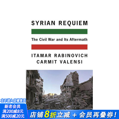 【预售】叙利亚安魂曲：内战及其后遗症 Syrian Requiem: The Civil War and Its Aftermath 原版英文人文历史 正版进口书