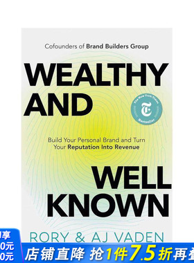 【预售】财富与声望：打造个人品牌，将声誉转化为收益 Wealthy and Well-Known 原版英文商业行销 正版进口书