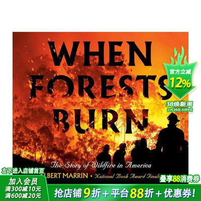 【预售】当森林燃烧时：美国野火的故事 When Forests Burn: The Story of Wildfire in America英文儿童章节桥梁故事书