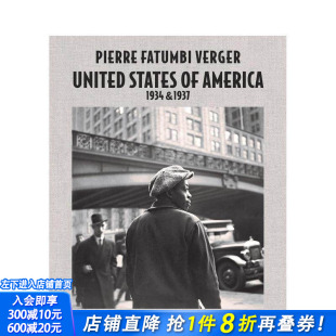 费杰：美国1934年和1937年Pierre 正版 英文摄影作品集 Verger 预售 America States Fatumbi United 原版 进口书 皮埃尔