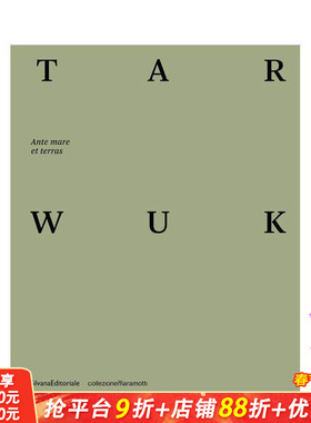【预售】纽约克罗地亚艺术家团体TARWUK：陆海之前 Tarwuk : Ante mare et terras 原版英文艺术画册画集 正版进口书