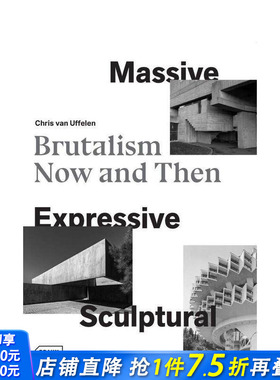 【预售】大规模的、表现主义的、雕塑般的：野兽派建筑的昔与今 Massive  Expressive  Sculptural 原版英文建筑设计 正版进口书