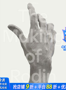 【预售】【善优原版】The Making of Rodin，奥古斯特·罗丹的创作  Nabila Abdel Nabi , Achim Borchardt-Hume 美术艺术画册