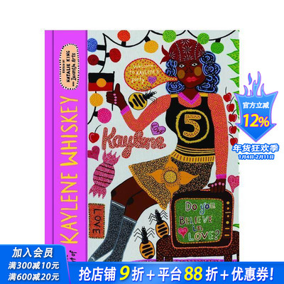 【预售】凯琳·威士忌的艺术 The Art of Kaylene Whiskey 原版英文艺术画册画集 正版进口书