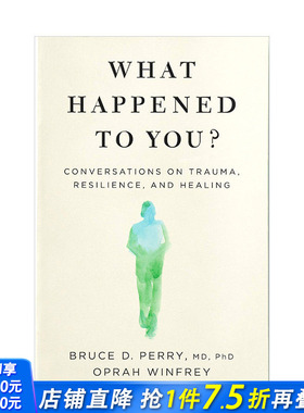 【现货】奥普拉Oprah Winfrey 你怎么了？关于创伤、复原力和愈合的对话 What Happened to You? 英文原版心理疗伤治疗PTSD