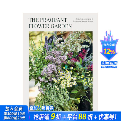 【预售】芬芳花园 Fragrant Flower Garden  The 原版英文生活综合 正版进口书