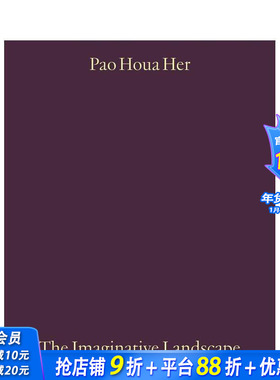【预售】保侯阿·赫：想象性景观 Pao Houa Her: The Imaginative Landscape 原版英文摄影作品集 正版进口书