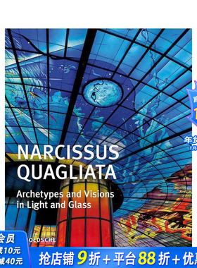 【预售】玻璃与光线 NARCISSUS QUAGLIATA Archetypes and Visions in Light and Glass 原版英文艺术画册画集 正版进口书