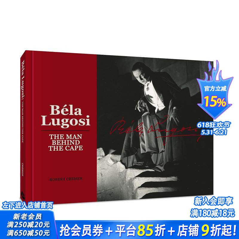 【预售】贝拉·卢戈西：斗篷之下 Bela Lugosi: The Man Behind the Cape 原版英文生活 正版进口书