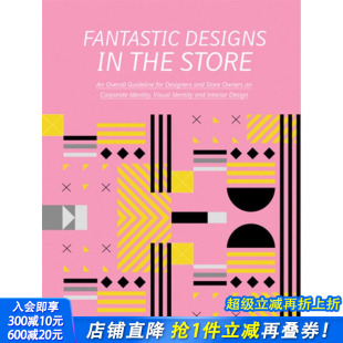 图书籍进口正版 饰 DESIGNS STORE 店铺品牌形象与室内设计 THE FANTASTIC 空间与装 英文原版 现货