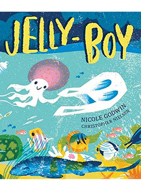 【现货】Jelly-Boy 水母男孩 英文原版儿童绘本 海洋保护 Nicole Godwin 3-6岁 原版正版进口图书书籍