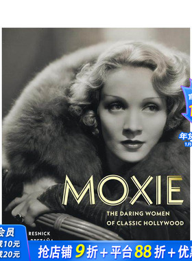 【预售】勇气：经典好莱坞的大胆女性 Moxie: The Daring Women of Classic Hollywood 原版英文摄影作品集 正版进口书