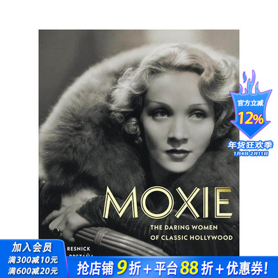【预售】勇气：经典好莱坞的大胆女性 Moxie: The Daring Women of Classic Hollywood 原版英文摄影作品集 正版进口书