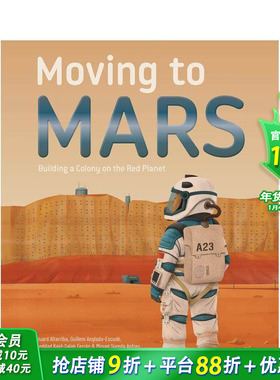 【预售】移民火星：红色星球殖民计划 Moving to Mars: Building a Colony 英文儿童插画科普绘本 进口童书STEM 太空探索