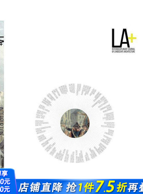 【预售】LA+ 中断（LA+ 景观建筑跨学科期刊） LA+ Interruption 原版英文园林景观 正版进口书