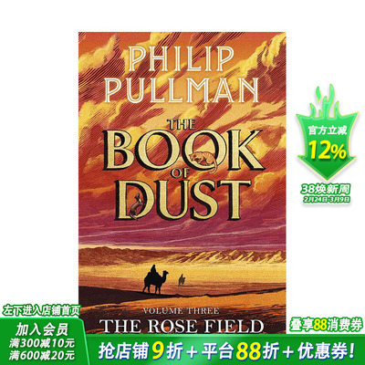 【预售】【尘之书三部曲】#3玫瑰原野【Book of Dust】The Rose Field 奇幻文学全新终章Philip Pullman 英文小说故事书 拓展阅读