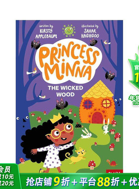 【预售】米娜公主：邪恶森林 【Princess Minna】The Wicked Wood 原版英文儿童故事插图绘本 英语早教阅读章节书