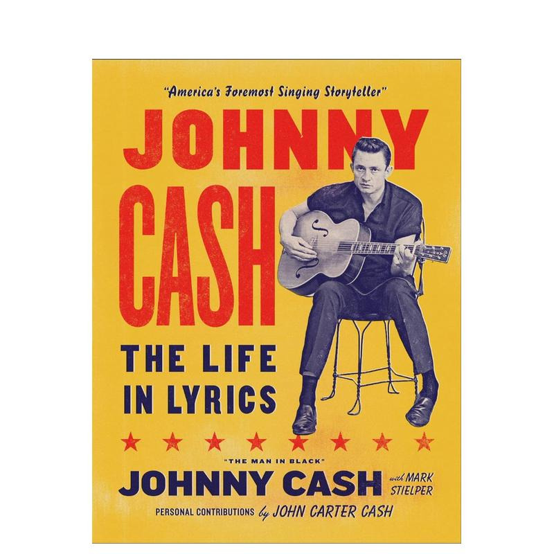 【预售】约翰尼-卡什：歌词中的人生 Johnny Cash: The Life in Lyrics 原版英文音乐 正版进口书 书籍/杂志/报纸 艺术类原版书 原图主图