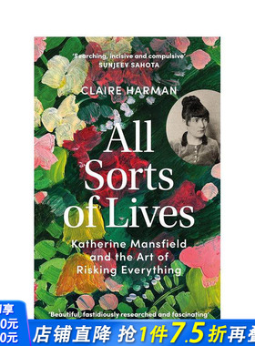 【预售】各式各样的生活：凯瑟琳·曼斯菲尔德及冒险的艺术 All Sorts of Lives 原版英文文学传记 正版进口图书