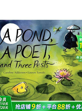 【预售】池塘、诗人和三只害虫 A Pond， a Poet， and Three Pests 英文儿童插画故事绘本 进口童书