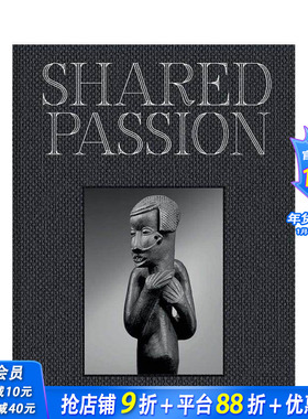 【预售】共同的热情：建于二十一世纪的非洲艺术收藏 Shared Passion 原版英文艺术画册画集 正版进口图书