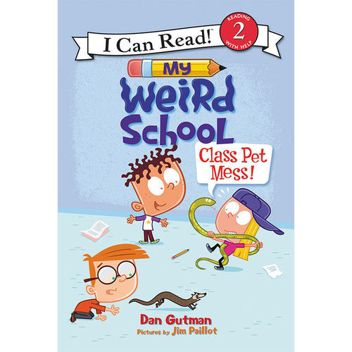 【现货】 My Weird School: Class Pet Mess!，【我的怪学校】: 英文原版图书籍进口正版 Gutman 儿童分阶阅读