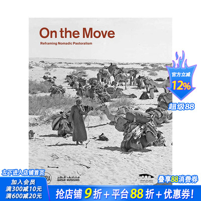 【预售】英文原版 重构游牧民族 On the move Reframing Nomadic Pastoralism 英文摄影 正版进口书籍画册 善优图书