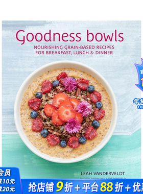 【预售】元气碗：滋养身心的谷物料理 Goodness Bowls 原版英文餐饮生活美食 正版进口书