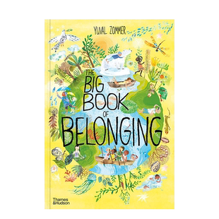 【预售】英文原版 归属感大书 The Big Book of Belonging 精装艺术绘本 *美插画 地球与人类 自然环保生态 进口图书 善优童书