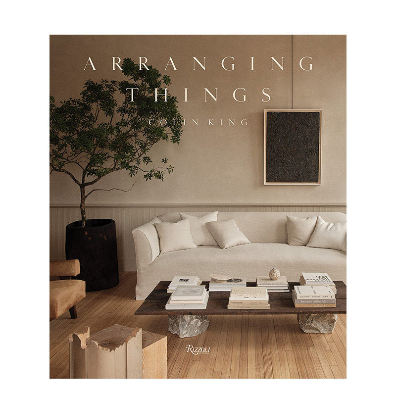 【现货】英文原版 小物品,大企划:知名品牌御用室内造型师Colin King Arranging Things 英文设计师/工作室 正版进口图书