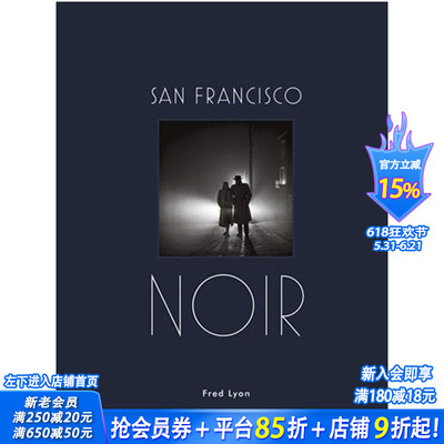 【现货】San Francisco Noir，三藩市的黑夜 旧金山 圣弗朗西斯科 英文原版艺术摄影图书
