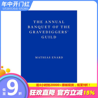 【预售】掘墓人公会的年度宴会The Annual Banquet of the Gravediggers'Guild 龚古尔文学奖得主Mathias Enard 英文文学进口图书