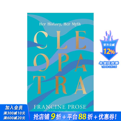 【预售】克利奥帕特拉：她的历史 她的神话 Cleopatra: Her History， Her Myth 英文原版文学 正版进口图书