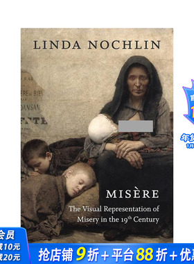 【现货】悲惨：十九世纪苦难的视觉表达 The Visual Representation of Misery in the 19th Century 原版英文艺术画册 正版进口书
