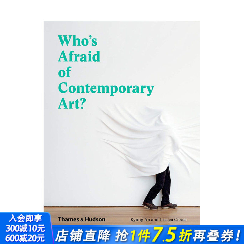 【现货】谁怕当代艺术？Who‘s Afraid of Contemporary Art?英文原版正版进口艺术书