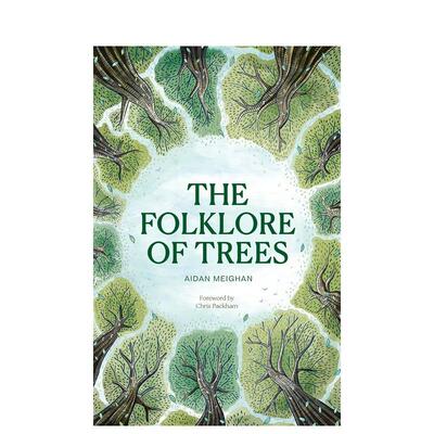 【预售】树木的民俗：自然守护者背后的迷人故事Folklore of Trees:The fascinating stories behind nature's英文儿童科普绘本书