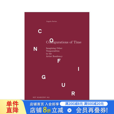 【现货】时间配置 Configurations of Time 原版英文艺术画册画集 正版进口书