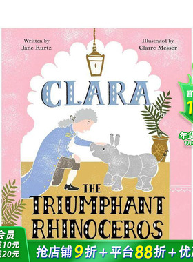【现货】胜利的犀牛克拉拉 Clara the Triumphant Rhinoceros 英文儿童插画故事绘本 进口童书