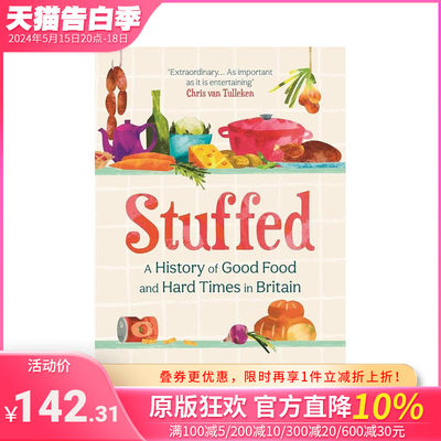 【现货】塞满：英国美食与艰难时期的历史 Stuffed: A History of Good Food and Hard Times in Britain 原版英文正版进口图书