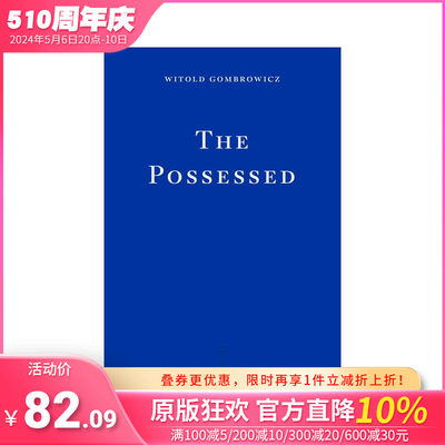 【现货】【中欧四杰之一维托尔德·贡布罗维奇】着魔 The Possessed 原版英文小说 正版进口图书