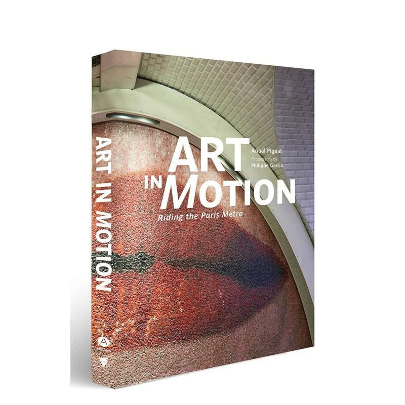 【现货】英文原版 运动中的艺术:乘坐巴黎地铁 Art in Motion: Riding the Paris Metro 正版进口图书艺术画册