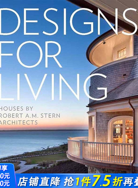 【现货】Designs for Living: Houses by Robert A. M. Stern Architects，居住的设计 Randy M. Correll 空间与装饰