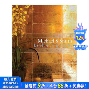 【预售】迈克尔·S·史密斯的厨房与浴室 Michael S. Smith Kitchens and Baths 原版英文设计 正版进口书