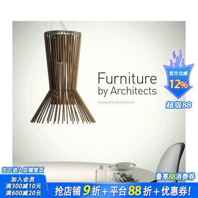 【预售】建筑师设计的家具：形式与功能的交汇 Furniture by Architects 原版英文工业产品设计 正版进口书