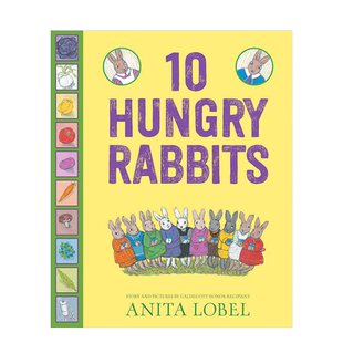 【现货】10 Hungry Rabbits十只饥饿的兔子 英文儿童绘本 凯迪克获奖插画家 3-6岁 数学颜色启蒙 戒掉挑食 正版进口图书书籍