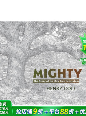 【预售】强大：橡树生态系统的故事 Mighty: The Story of an Oak Tree Ecosystem 英文儿童插画科普绘本 进口童书