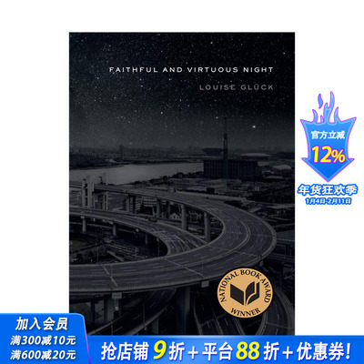 【现货】忠诚与善良之夜 2020年诺奖得主露易丝·格丽克 英文原版诗歌Faithful and Virtuous Night by Louise Gluck 普利策奖