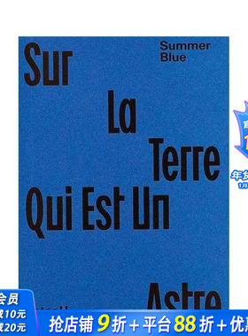 【预售】夏日蓝 - 关于地球这颗星辰：彼得·H·瓦特斯库特 Summer Blue - Sur La Terre Qui Est Un Astre 英文摄影集正版进口书